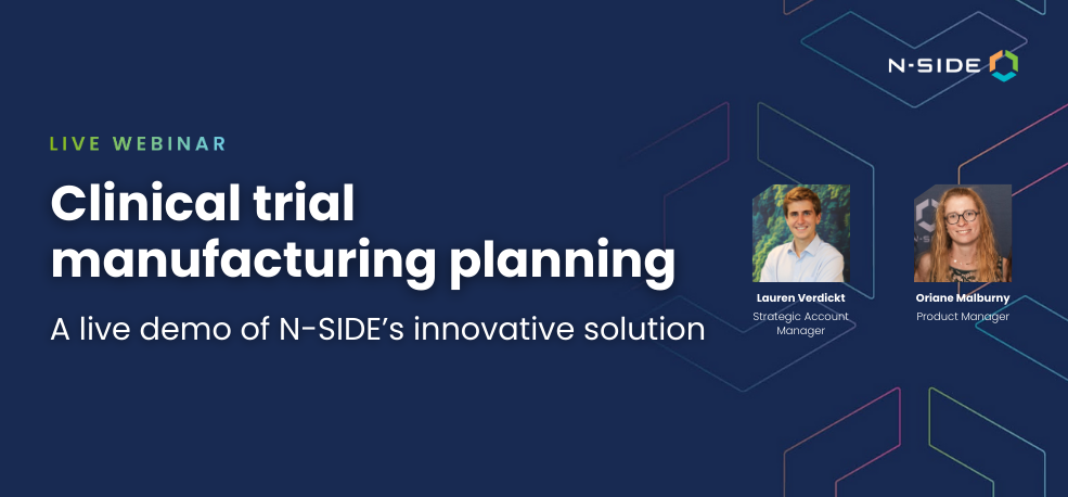 <strong>Clinical Trial Manufacturing Planning:</strong><strong><br>A live demo of N-SIDE’s innovative solution<br></strong>